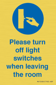Please turn off light switches when leaving the room